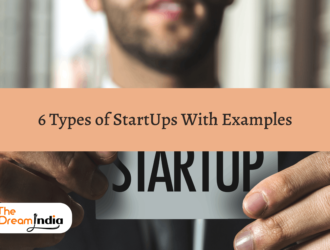 6 Types of StartUps With Examples